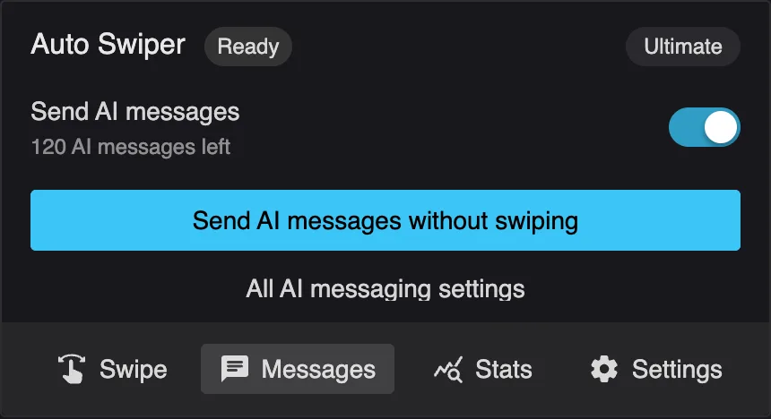 The Messages tab of the Auto Swiper popup: Send AI messages switch, 120 AI messages left, and a Send AI messages without swiping button